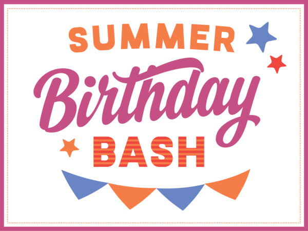 Graphic with penants of orange and blue on the sides with text Summer Birthday Bash in the center. Text is orange and red.