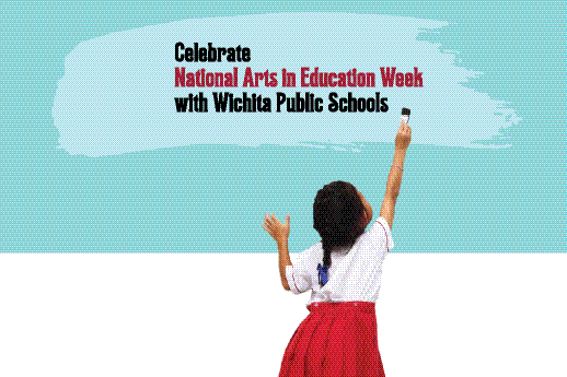Graphic image of a dark-haired girl in front an aqua blue background with a marker in her hand and the words Celebrate National Arts in Education Week with Wichita Public Schools. The girl is wearing a white top and red pleated skirt. Her hair is braided.