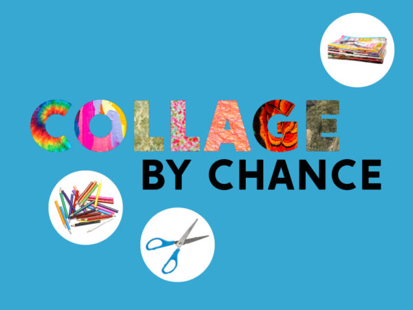 Three white circles with colored pencils, scissors and magazines in each on a blue background with Collage By Chance in a colorful font