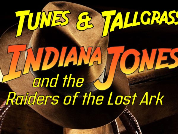 Tunes+Tallgrass graphic with film title and hat and whip in the background